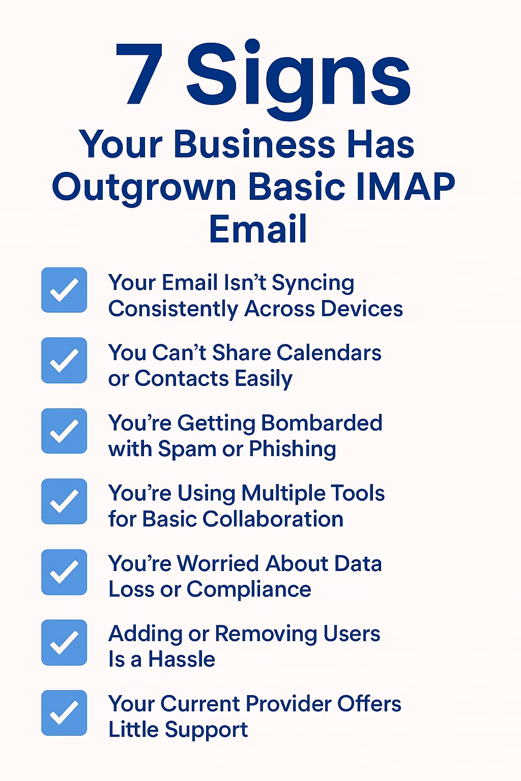 Infographic titled ‘7 Signs Your Business Has Outgrown Basic IMAP Email,’ listing common issues including inconsistent syncing, lack of calendar sharing, spam and phishing, limited collaboration tools, data loss concerns, user management hassles, and poor support.